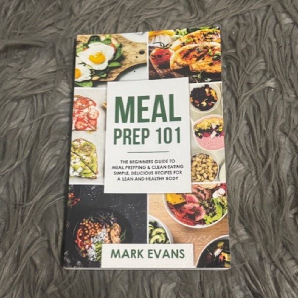 Book - Meal Prep: 101 by Mark Evans